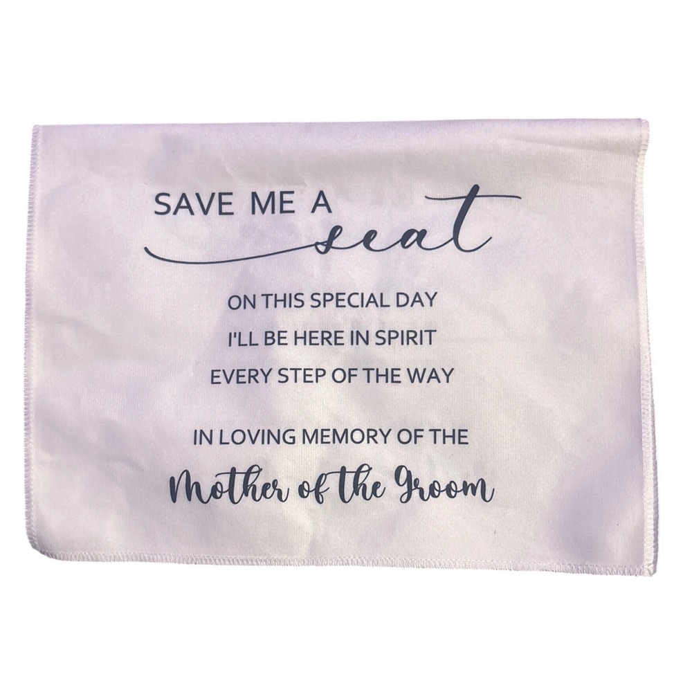 NEW Wedding Memorial Chair Sign Mother of the Groom Save Me a Seat White